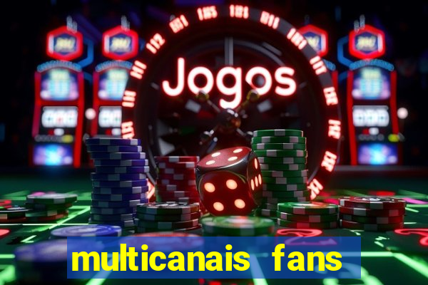 multicanais fans jogo ao vivo